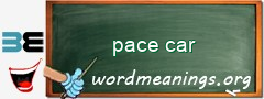 WordMeaning blackboard for pace car